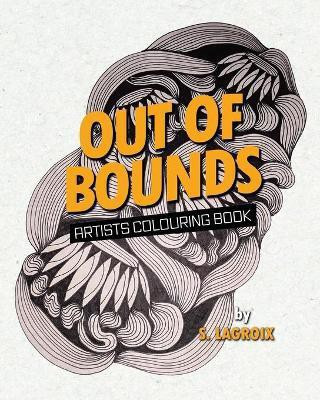 Out of Bounds(English, Paperback, Lagroix S)