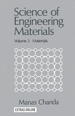 Science of Engineering Materials: Materials v. 2(English, Paperback, Chanda Manas)