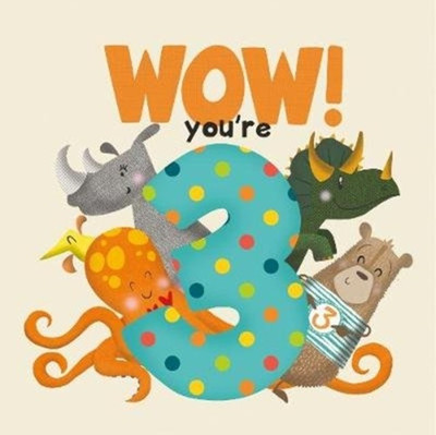 WOW! You're Three birthday book(English, Paperback, Tapper Lucy)