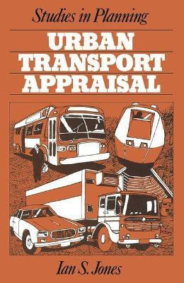 Urban Transport Appraisal(English, Paperback, Jones Ian Shore)