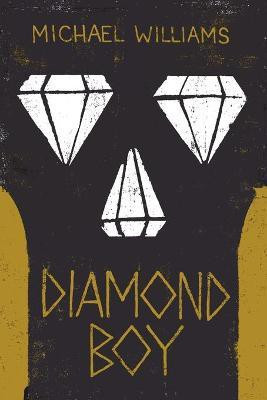 Diamond Boy(English, Paperback, Williams Michael Professor of Geography)