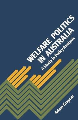 Welfare Politics in Australia(English, Paperback, Graycar Adam)