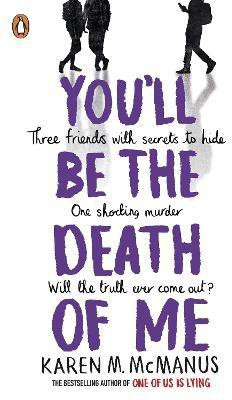 You'll Be the Death of Me(English, Paperback, McManus Karen M.)