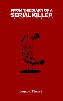 From the Diary Of A Serial Killer(Paperback, Soumya Tiwari)