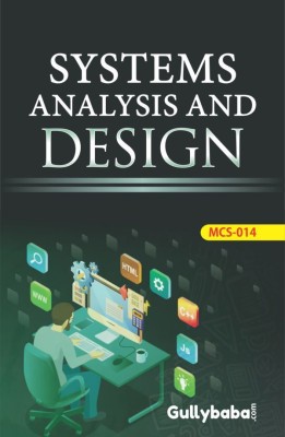 MCS-014 : Systems Analysis And Design(Paperback, GPH Panel of Experts)