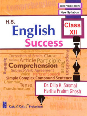 Higher Secondary English Success Class 12 (English Version)(Paperback, Dilip K. Sasmal, Partha...