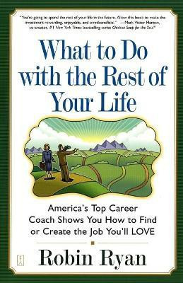 What to Do with the Rest of Your Li(English, Paperback, ROBIN RYAN)