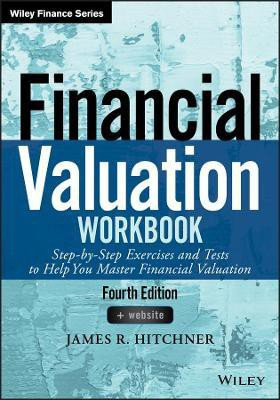 Financial Valuation Workbook(English, Paperback, Hitchner James R.)