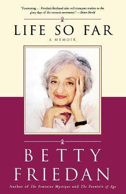 Life So Far(English, Paperback, Friedan Betty)