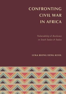 Confronting Civil War in Africa(English, Paperback, Kuol Luka Biong Deng)