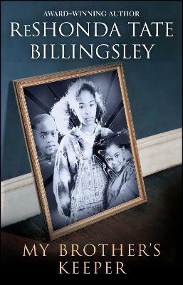 My Brother's Keeper(English, Paperback, Billingsley ReShonda Tate)