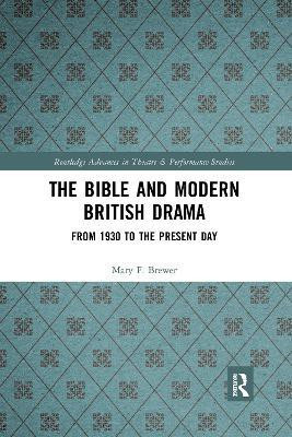 The Bible and Modern British Drama(English, Paperback, Brewer Mary F.)