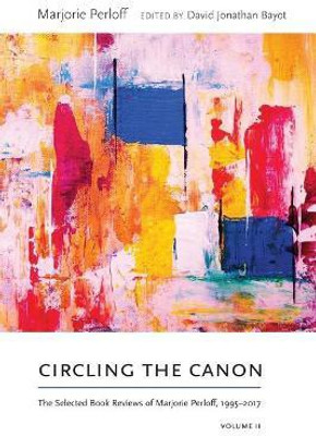 Circling the Canon, Volume II(English, Paperback, Perloff Marjorie)