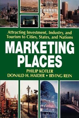 Marketing Places(English, Paperback, Kotler Philip)