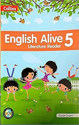Collins English Alive Literature Reader Class 5(Paperback, Gunjan Sogani)