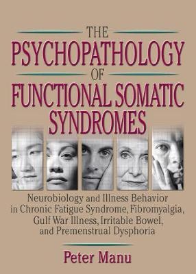 The Psychopathology of Functional Somatic Syndromes(English, Hardcover, Patarca-Montero Roberto)