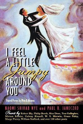 I Feel a Little Jumpy Around You(English, Paperback, Nye Naomi Shihab)