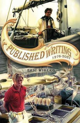 Published Writing 1983 - 2009(English, Paperback, Wiberg Eric Troels)