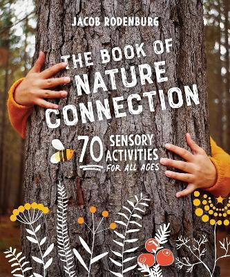The Book of Nature Connection(English, Paperback, Rodenburg Jacob Dr.)