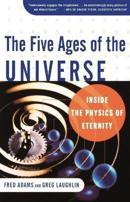 Five Ages of the Universe: Inside the Physics of Eternity(English, Paperback, Adams)