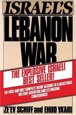 Israel's Lebanon War(English, Paperback, Schiff Zeev)