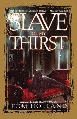 Slave of My Thirst(English, Paperback, Holland Tom)