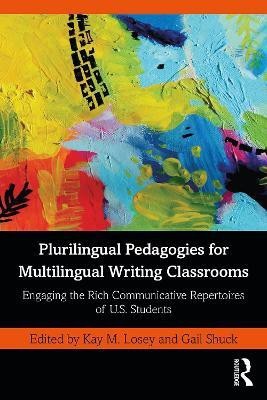 Plurilingual Pedagogies for Multilingual Writing Classrooms(English, Paperback, unknown)