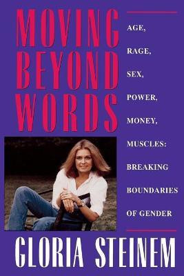 Moving beyond Words(English, Paperback, Steinem Gloria)