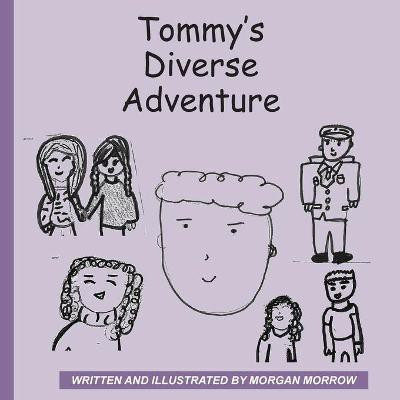 Tommy's Diverse Adventure(English, Paperback, Morrow Morgan J)