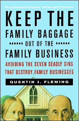 Keep the Family Baggage Out of the Family Business(English, Paperback, Fleming Quentin J)