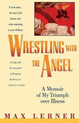 Wrestling with the Angel(English, Paperback, Lerner Max)