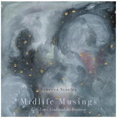 Midlife Musings(English, Hardcover, Stanley Rebecca)