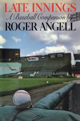 Late Innings(English, Paperback, Angell Roger)