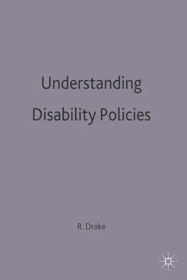 Understanding Disability Policies(English, Paperback, Drake Robert F.)