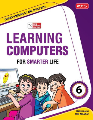 Learning Computer for Smarter Life- Class 6(Paperback, Manuj Bajaj, Anil Ahlawat)