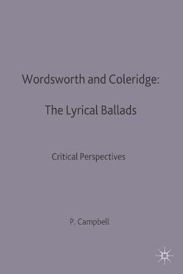 Wordsworth and Coleridge: The Lyrical Ballads(English, Paperback, Campbell P.)