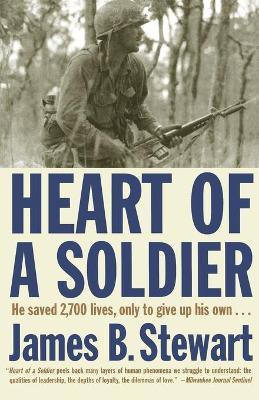 Heart of a Soldier(English, Paperback, Stewart James B.)
