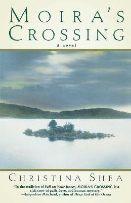 Moira's Crossing(English, Paperback, Shea Christina)