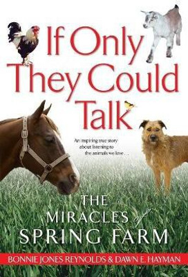 If Only They Could Talk(English, Paperback, Reynolds Bonnie Jones)