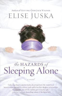 The Hazards of Sleeping Alone(English, Paperback, Juska Elise)