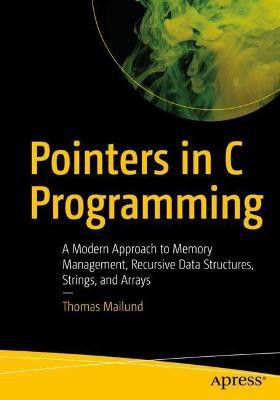 Pointers in C Programming(English, Paperback, Mailund Thomas)