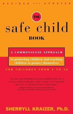 The Safe Child Book(English, Paperback, Kraizer Sherryll Kerns)