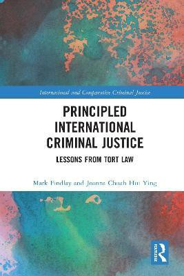 Principled International Criminal Justice(English, Paperback, Findlay Mark)