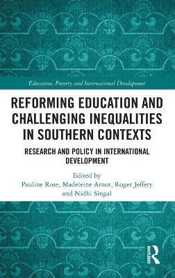Reforming Education and Challenging Inequalities in Southern Contexts(English, Hardcover, unknown)