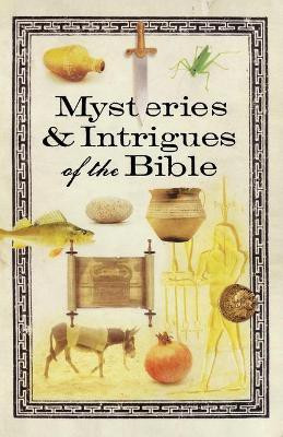 Mysteries & Intrigues of the Bible(English, Paperback, Howard Books)