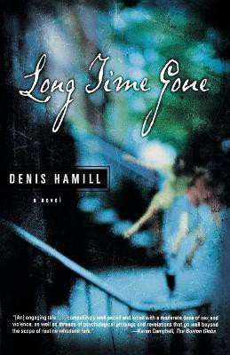Long Time Gone(English, Paperback, Hamill Denis)