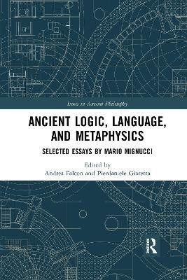 Ancient Logic, Language, and Metaphysics(English, Paperback, unknown)