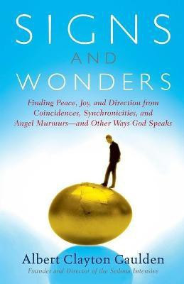 Signs and Wonders(English, Paperback, Gaulden Albert Clayton)