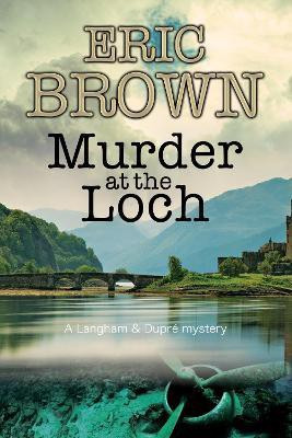 Murder at the Loch(English, Paperback, Brown Eric)