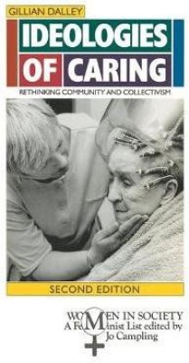 Ideologies of Caring(English, Paperback, Dalley Gillian)